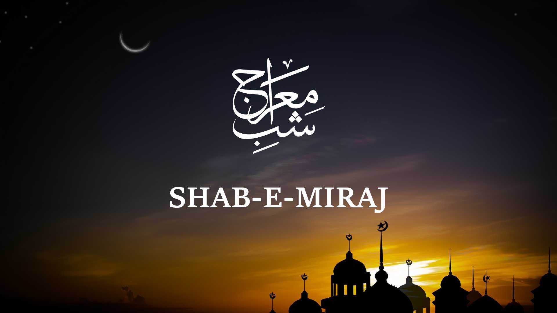 Shab e Miraj in Islam