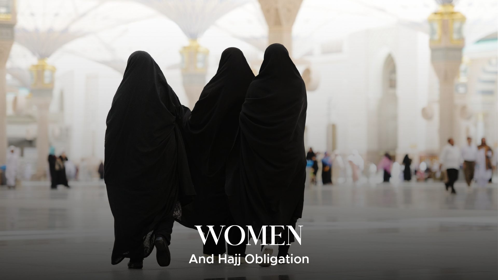 Women Hajj Obligation