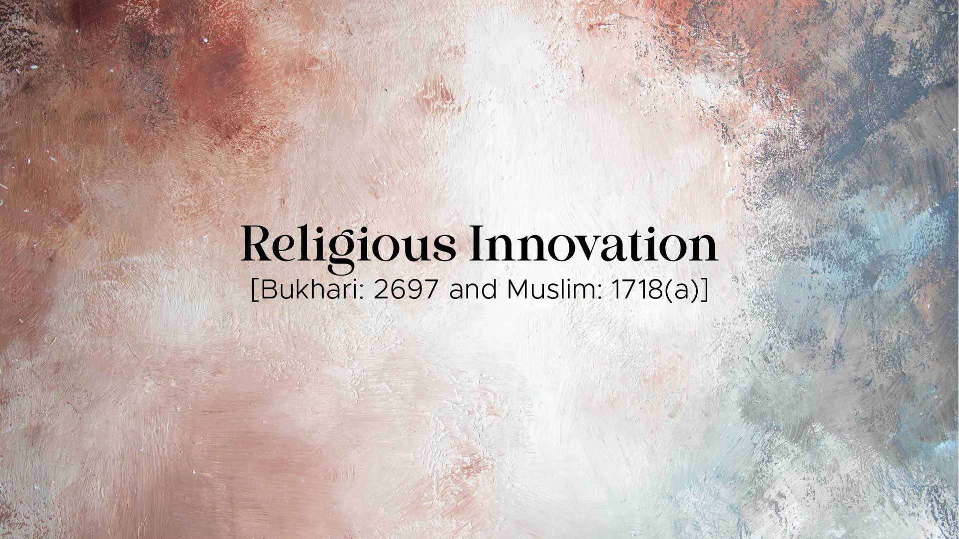 Islam Religious Innovation