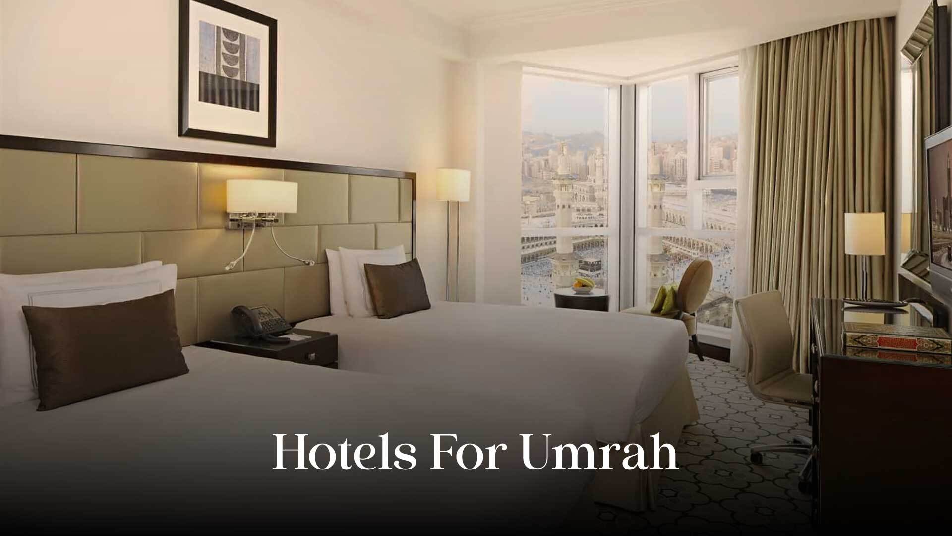 Best Suitable Hotel for Umrah