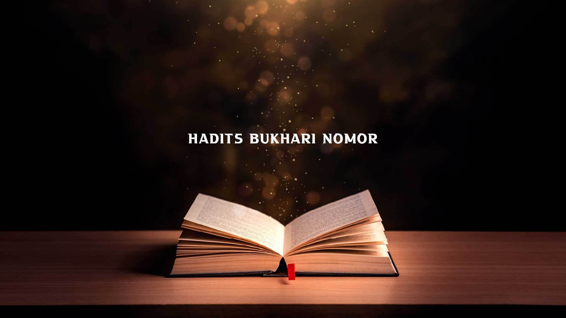 Hadits Bukhari Nomor