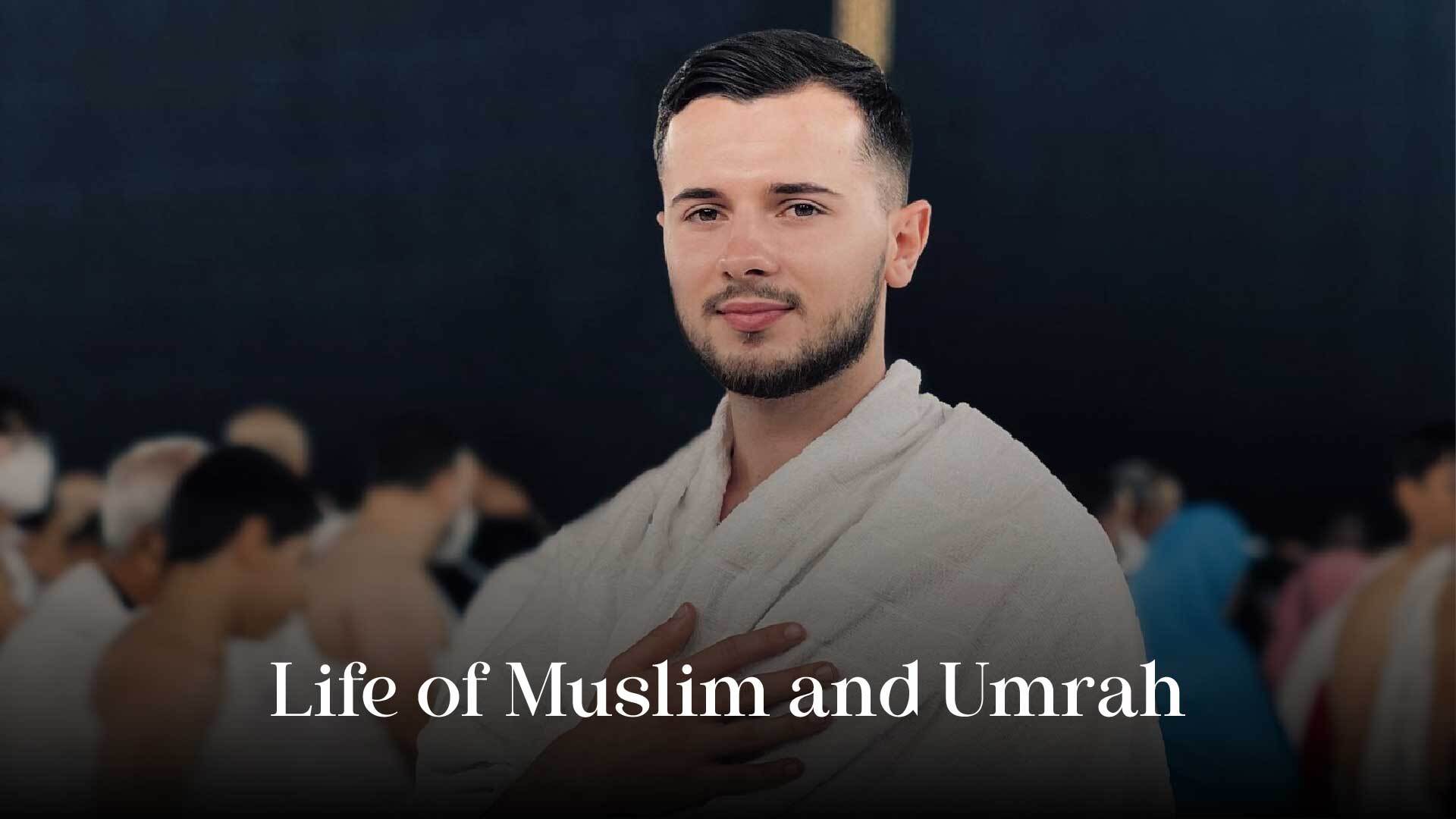 life of a Muslim