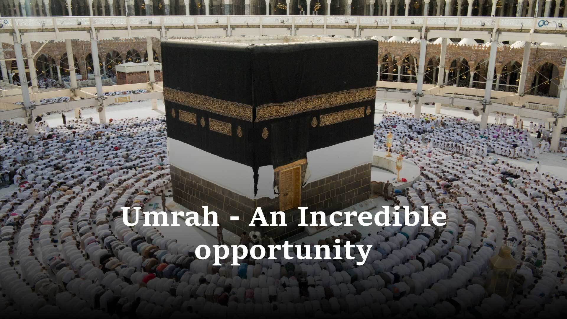 incredible Umrah